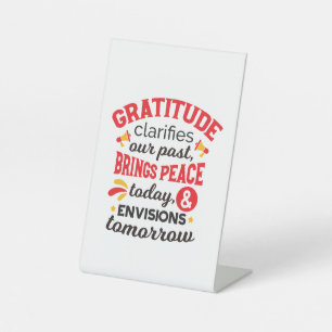 Gratitude Clarifies Our Past – Inspirational Art Pedestal Sign