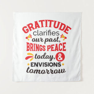 Gratitude Clarifies Our Past – Inspirational Art Tapestry