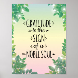 Gratitude Noble Soul - Inspirational Home Poster