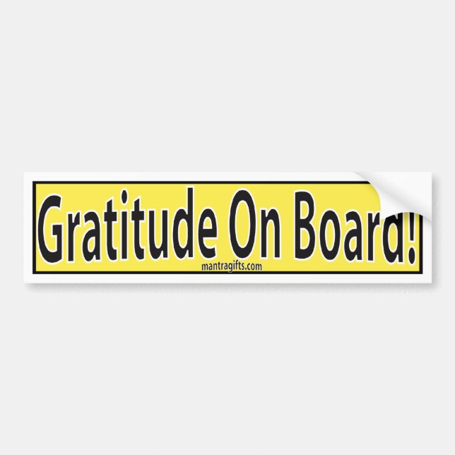 GRATITUDE ON BOARD SIGN BUMPER STICKER (Front)