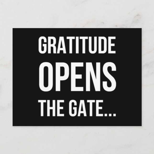 Gratitude Opens The Gate inspirational quote Postcard (Front)