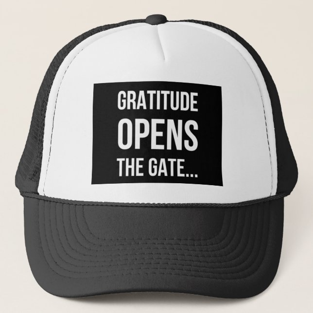 Gratitude Opens The Gate inspirational quote Trucker Hat (Front)