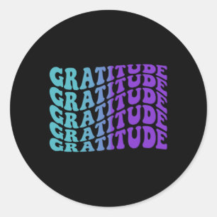 Gratitude Prevention Awareness Classic Round Sticker