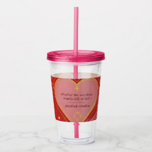 Gratitude Remains™: Casual Moments, Lasting Gratit Acrylic Tumbler