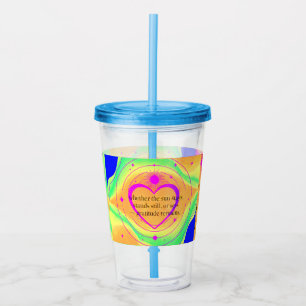 Gratitude Remains™: Love & Intention   Inspiration Acrylic Tumbler