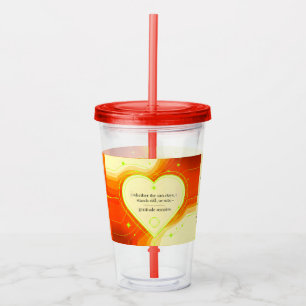 Gratitude Remains™ Love That Travels   Reusable Ac Acrylic Tumbler
