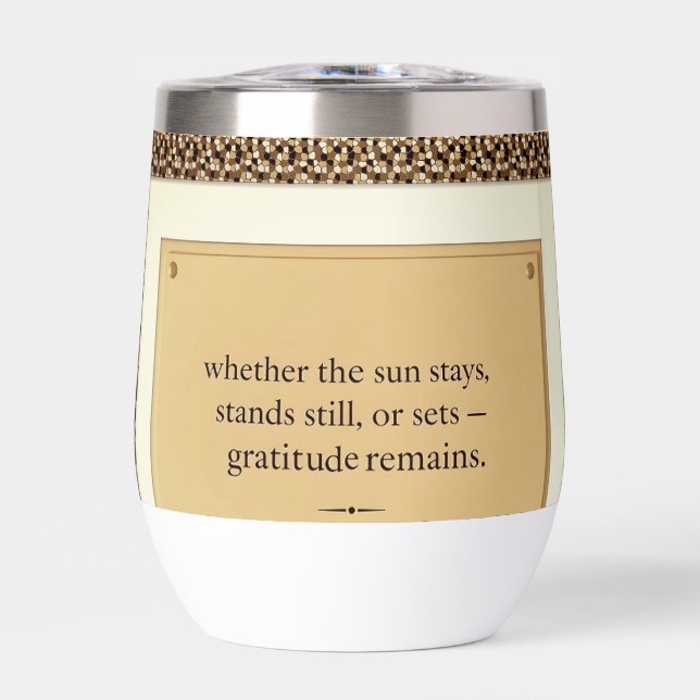 Gratitude Remains: Wherever You Stand, Be Grateful (Front)
