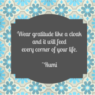 Gratitude Rumi Quote