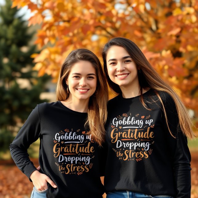  Gratitude & Stress-Free Thanksgiving T-Shirt (Creator Uploaded)