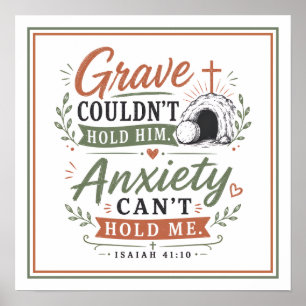 Grave Couldnt Hold Him Anxiety Cant Hold Me Quote Poster