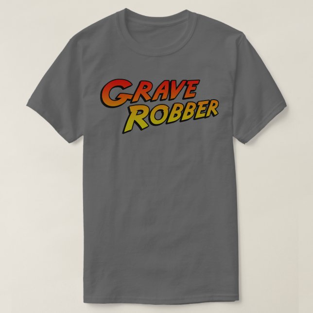 Grave Robber T-Shirt (Design Front)