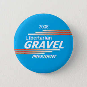 GRAVEL Libertarian Button