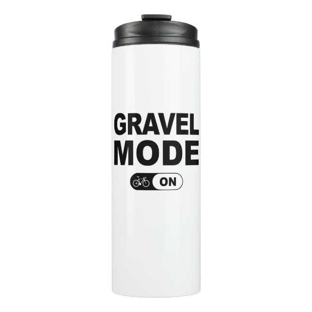 Gravel Mode On Thermal Tumbler (Front)
