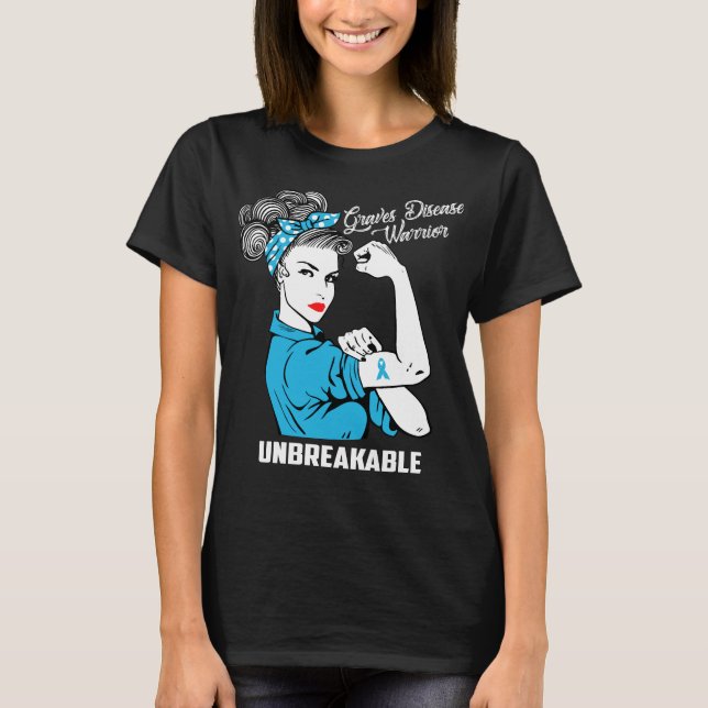 Graves Disease Warrior Unbreakable T-Shirt (Front)