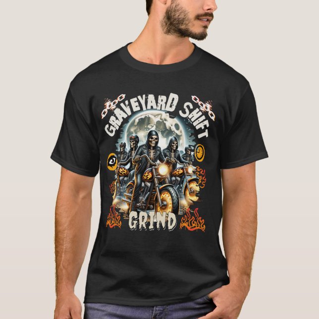 Graveyard Shift Grind Biker Skeletons T-Shirt (Front)