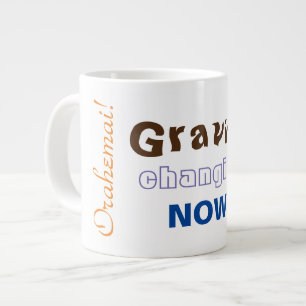 Gravity Changing Now - Orahemai! Large Coffee Mug
