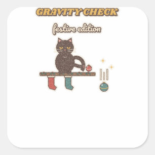 Gravity Check Festive Edition Cat Square Sticker