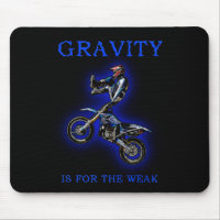 Gravity For The Weak Dirt Bike Motocross Mousepad