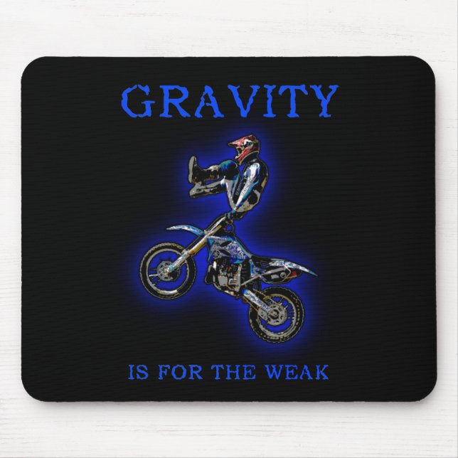 Gravity For The Weak Dirt Bike Motocross Mousepad (Front)