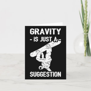 Gravity Is Just A Suggestion Snowboarding Men Wome Card