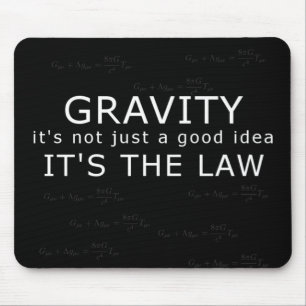 Gravity - it's the law! mouse pad
