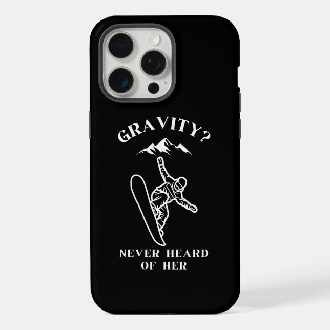 Gravity? Never heard of her iPhone Case (Back)