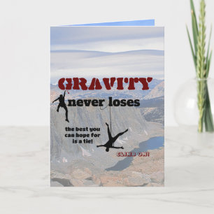 Gravity Never Loses - Rock Climbing Design Card