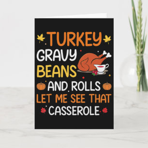 Gravy Beans And Rolls Let Me Cute Turkey Thanksgiv Card