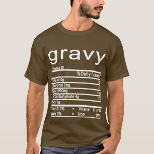 gravy Nutrition Facts Thanksgiving and christmas T-Shirt