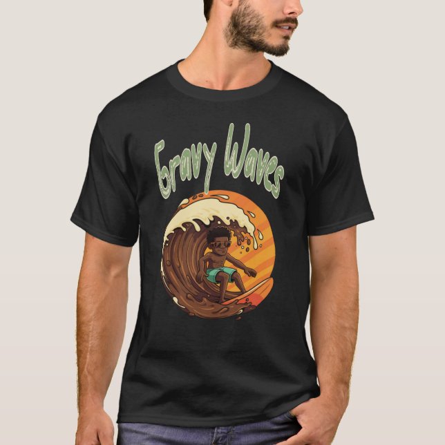 Gravy Waves T-Shirt (Front)