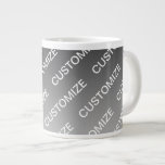 Gray (changeable color) Ombre & Text Pattern Large Coffee Mug<br><div class="desc">Modern looking,  customizable design,  edit as you like!</div>