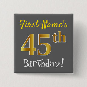 Gray, Faux Gold 45th Birthday, With Custom Name 15 Cm Square Badge