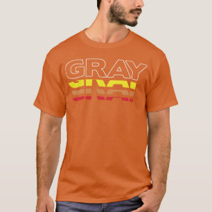 Gray First Name Funny Vintage Sunset Gray girl T-Shirt