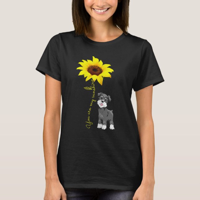 Gray Mini Schnauzer Mom Gifts You My Sunshine-Sunf T-Shirt (Front)