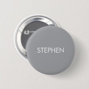 Gray minimalist custom name  6 cm round badge