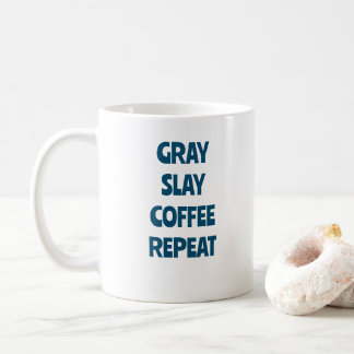 GRAY SLAY COFFEE REPEAT COFFEE MUG