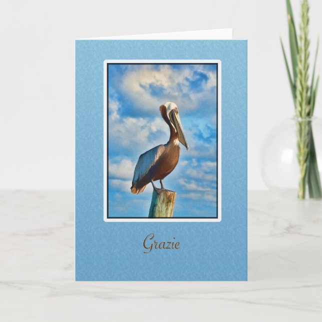 Grazie, Thank You, Italian, Pelican You Card (Front)