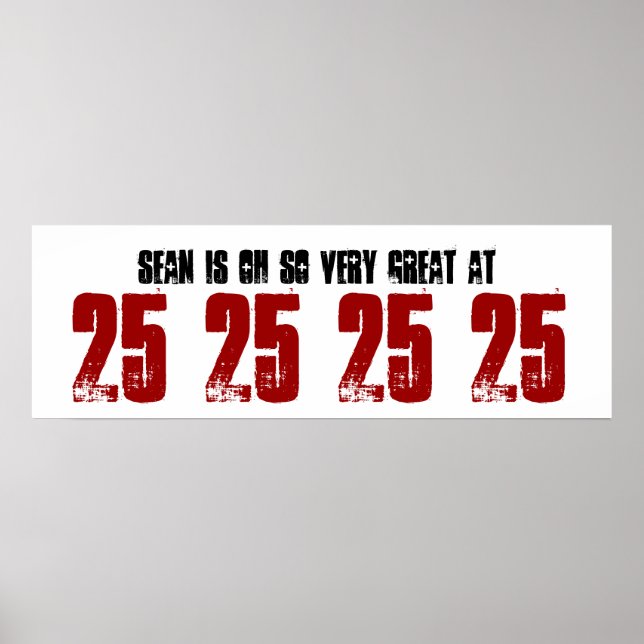 Great 25th Birthday Party Banner Custom Name Poster (Front)