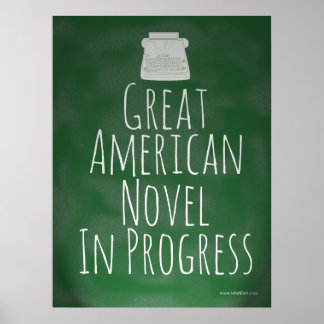 Great American Novelist Author Epic Motto Poster