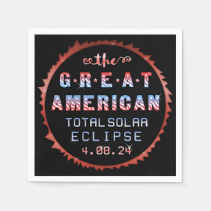 Great American Total Solar Eclipse April 8th 2024 Napkin