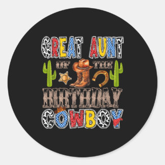 Great aunt of the birthday cowboy western birthday classic round sticker