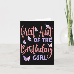 Great Aunt Of The Birthday Girl Butterfly Family Card