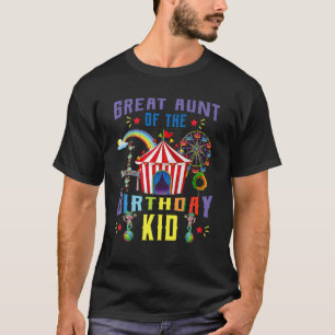 Great Aunt Of The Birthday Kid Circus Amusement Pa T-Shirt