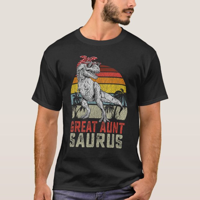 Great Auntsaurus Rex Dinosaur Great Aunt Saurus Fa T-Shirt (Front)