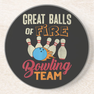 Great Balls Fire Bowling Team Shirt Funny Vintage Coaster