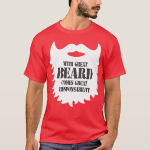Great Beard Great Responsability 1 T-Shirt
