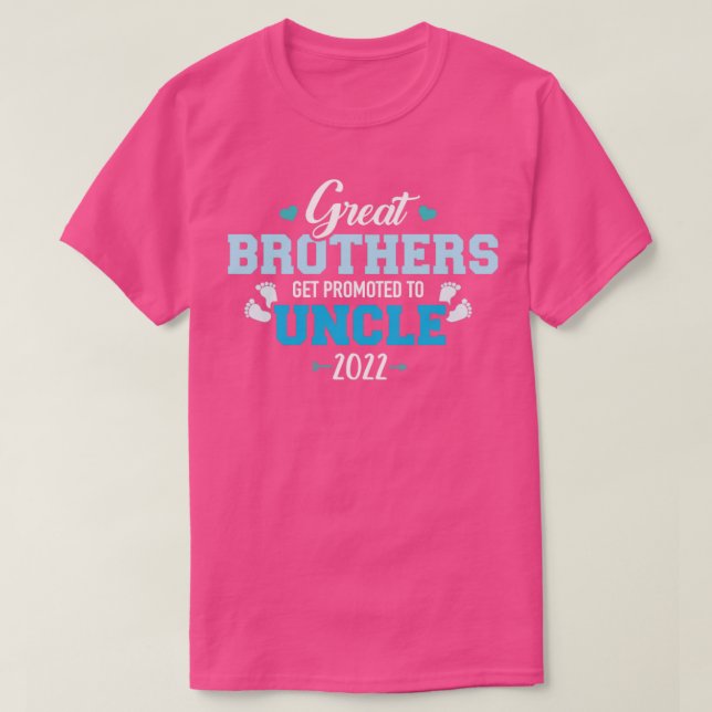 Great brothers get promoted to uncle 2022 T-Shirt (Design Front)