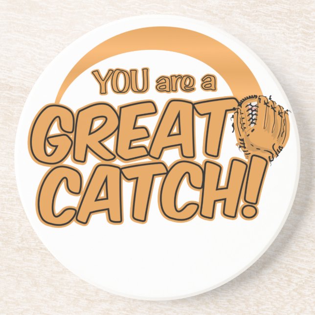 GREAT CATCH! custom coaster (Front)
