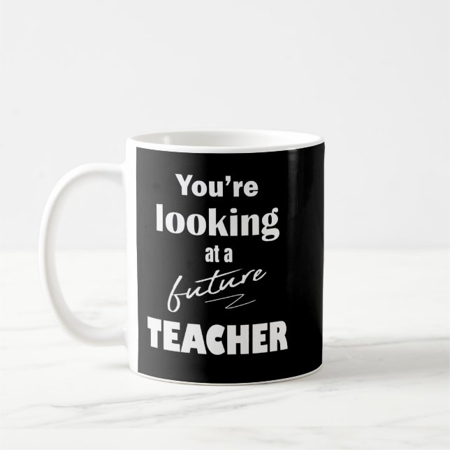 Great College Graduation Gift for A Future School  Coffee Mug (Left)
