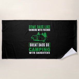 Great Dads Camping With Daughters Beach Towel